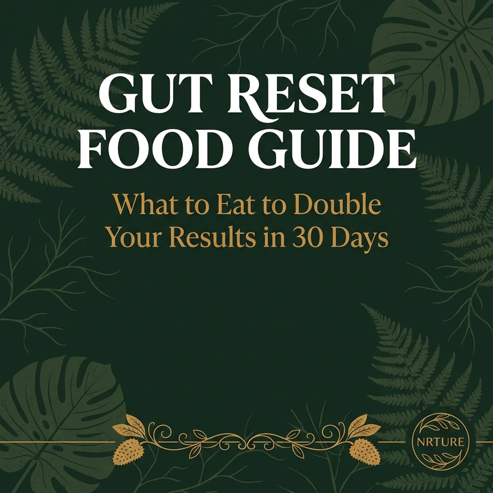 Gut Reset Food Guide